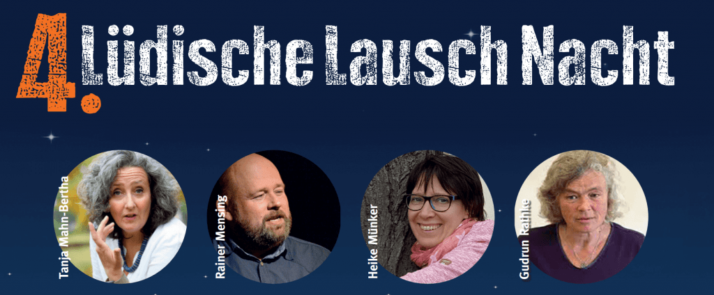 Lüdische Lauschnacht – der Name ist Programm